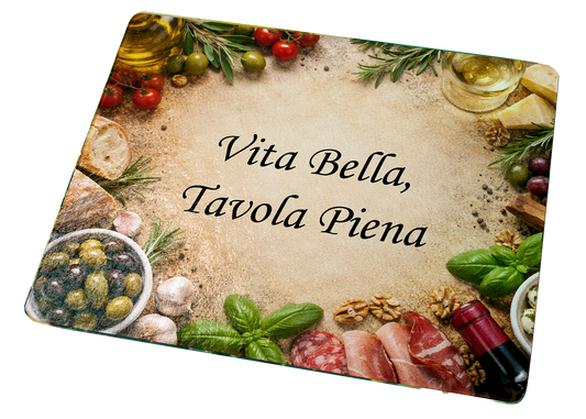 "Vita Bella, Tavola Piena"-Beautiful Life, Full Table Cutting Board